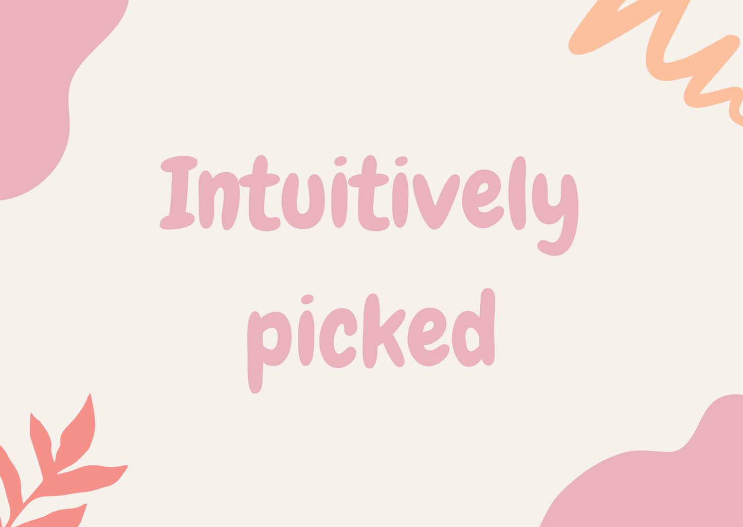 Intuitively picked crystal